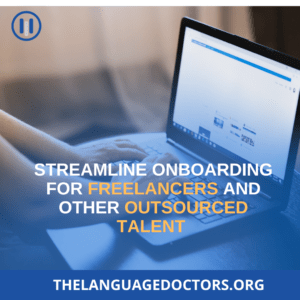 Streamline Onboarding for Freelancers and Other Outsourced Talent 