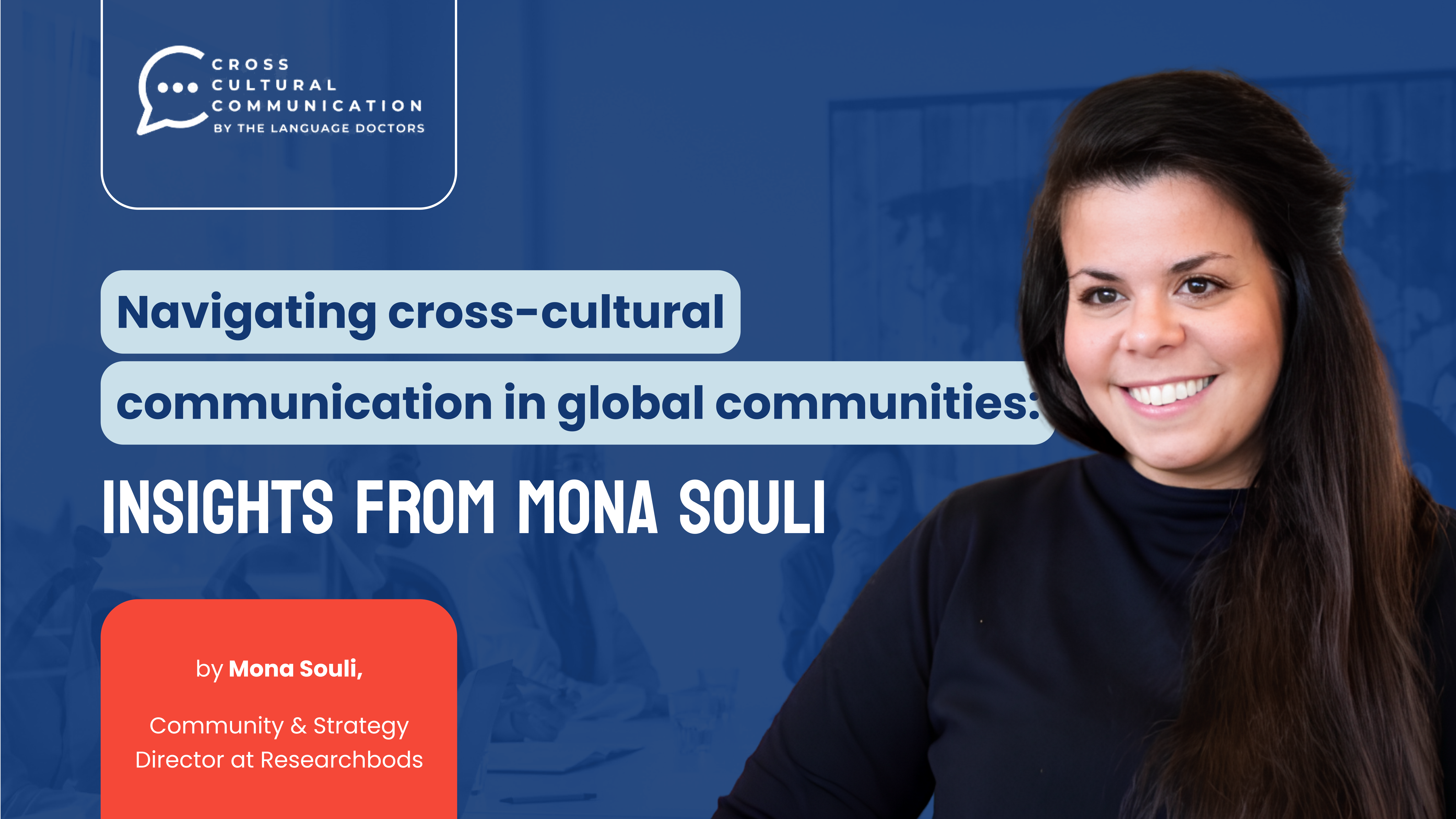 Navigating cross-cultural communication in global communities: Insights from Mona Souli