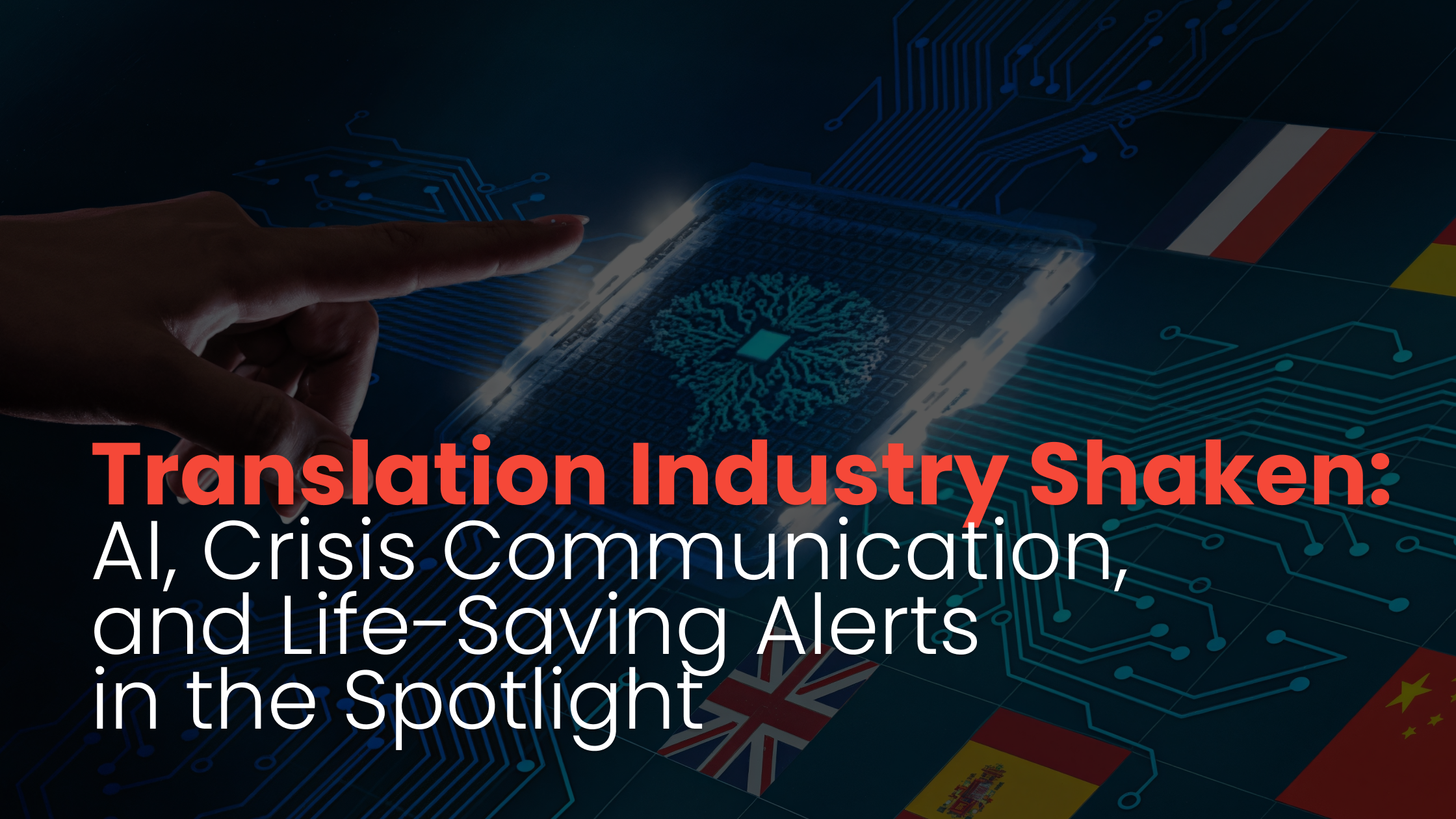 Industry Digest. April 7 – April 13. Translation Industry Shaken: AI, Crisis Communication, and Life-Saving Alerts in the Spotlight